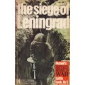 The Seige of Leningrad. Purnell's History of the Second World War Battle Book. 5