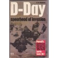 D-Day Spearhead of Invasion . Purnell's History of the Second World War Battle Book.1