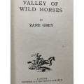 Valley of wild horses. Zane Grey.