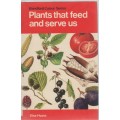 PLANTS THAT FEED AND SERVE US - ELSE HVASS (1973)