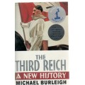 THE THIRD REICH, A NEW HISTORY - MICHAEL BURLEIGH (1 ST PUBLISHED 2000)