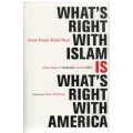 WHAT'S RIGHT WITH ISLAM IS WHAT'S RIGHT WITH AMERICA - IMAM FEISAL ABDUK RAUF(2005)