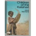 CHILDREN OF THE KALAHARI - ALICE MERTENS (1973)