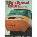 HIGH SPEED TRAINS - JANE COLLINS (1 ST PUBLISHED 1978)