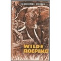 WILDE ROEPING - C J SCHEEPERS STRYDOM (1969) GROOTWILDJAGTER