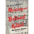 MISSING - BELIEVED KILLED - MARGARET HAYES, HER OWN STORY (1 ST PRINT 1966)