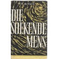 DIE SOEKENDE MENS - W A DE KLERK (1960)