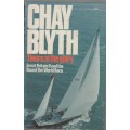 CHAY BLYTH, THEIRS IS THE GLORY. GREAT BRITAIN II AND THE ROUND THE WORLD RACE