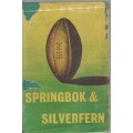 SPRINGBOK AND SILVERFERN, THE GREATEST TEST SINCE 1921 - REG SWEET(1 ST PUBL 1960)
