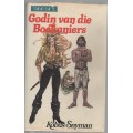 GODIN VAN DIE BOEKANIERS - KOBUS SNYMAN (1 STE UITGAWE 1979)