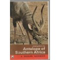 A FIELD GUIDE TO THE ANTELOPE OF SOUTHERN AFRICA - DR E A ZALOUMIS