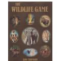 THE WILDLIFE GAME - RON THOMSON (SIGNED - 1 ST EDITION  1992)