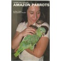 TAMING AND TRAINING AMAZON PARROTS - RISA TEITLER, PROFESSIONAL TRAINER (1979)