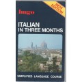 HUGO ITALIAN IN THREE MONTHS, SIMPLIFIED LANGUAGE COURSE- MILENA REYNOLDS (1991)