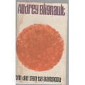 OM DIE SON TE AANSKOU - AUDREY BLIGNAUT (1968)
