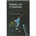 DOSSIER VAN `N GYSELING - ELEANOR BAKER (2 DE DRUK 1988)