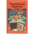 ROEIERS OP DIE RUGBREEK-RIVIER - MARETHA MAARTENS (1 STE UITGAWE 1993)