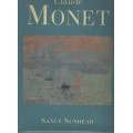 CLAUDE MONET - NANCY NUNHEAD (1 ST PUBLISHED 1994)