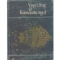 VISGEDRAG EN KUNSAASHENGEL - PROF DR B J ENGELBRECHT (1 STE DRUK 1980)