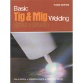 BASIC TIG AND MIG WELDING - CHARLES W BRIGGS - 3RD EDITION ( 1984)
