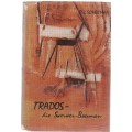 TRADOS - DIE SWERWER-BOESMAN - P J SCHOEMAN (1963)