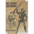 Die eerste Luitenant - Dorothea Moller-Malan (eerste druk 1969)