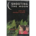 SHOOTING THE MOON, A HOSTAGE STORY - CALLIE AND MONIQUE STRYDOM (1 ST EDT 2001)
