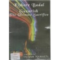 GUEARISH THE ULTIMATE SACRIFICE - KISHORE BADAL (1 ST PRINT 2010)