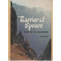 BARRIER OF SPEARS, DRAMA OF THE DRAKENSBERG - R O PEARSE (1973)