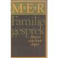M.E.R. - FAMILIE-GESPREK, BRIEWE AAN HAAR DOGTER (1 STE DRUK 1976)