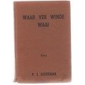 WAAR VER WINDE WAAI - P J SCHOEMAN (VOORWAARTS 1957)