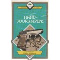GIDS TOT HANDVUURWAPENS - WILLEM STEENKAMP (1 STE UITGAWE 1987)