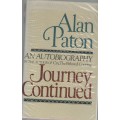 JOURNEY CONTINUED, AN AUTOBIOGRAPHY - ALAN PATON (1988)