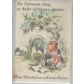 DIE GEKROONDE SLANG EN ANDER AFRIKAANSE SPROKIES - PIETER W GROBBELAAR (1 STE UITG 1970)