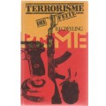 TERRORISME, DIE FEITE - R J GREYLING (2 DE UITGAWE 1987)