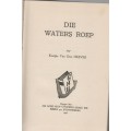 DIE WATERS ROEP - KOOTJIE VAN DEN HEEVER (GOEIE HOOP UITGEWERS - 1948)