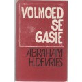 VOLMOED SE GASIE - ABRAHAM H DE VRIES (2 DE DRUK 1976)
