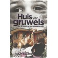 HUIS VAN GRUWELS - SUSAN CILLIERS (1 STE UITGAWE 2019)