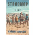 STROOMOP - ADELINE RADLOFF (1 STE UITGAWE 2018)
