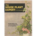 THE HOUSE  PLANT EXPERT - DR D G HESSAYON (1980)