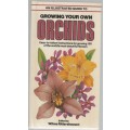 GROWING YOUR OWN ORCHIDS - WILMA RITTERSHAUSEN (1982)