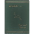 SPRINGBOKS...PAST AND PRESENT 1888 - 1947 (FOREWORD DATED 1947)