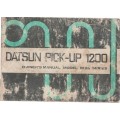 DATSUN PICK-UP 1200, OWNER`S MANUAL MODEL B120 SERIES