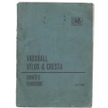 VAUXHALL VELOX and CRESTA , OWNER`S HANDBOOK (JUNE 1963)