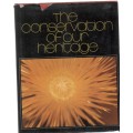 THE CONSERVATION OF OUR HERITAGE - ANDRIES DU PLESSIS (1974)