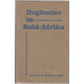 DAGLEMIER IN SUID-AFRIKA - DR GUSTAV S PRELLER - (1937)