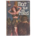 SKAT VAN DIE TUARES - F J YSSEL (PRONKBOEKE 1962)