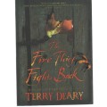 THE FIRE THIEF FIGHTS BACK - TERRY DEARY (2007)