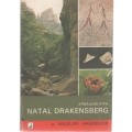A FIELD GUIDE TO THE NATAL DRAKENSBERG - PAT IRWIN, JOHN AKHURST & DAVID IRWIN (1980)