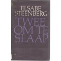 TWEE OM TE SLAAP - ELSABE STEENBRG (1 STE UITGAWE 1978)